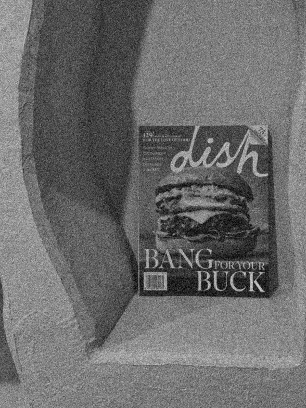 DISH Magazine | Bang for your buck Edition | Issue 129