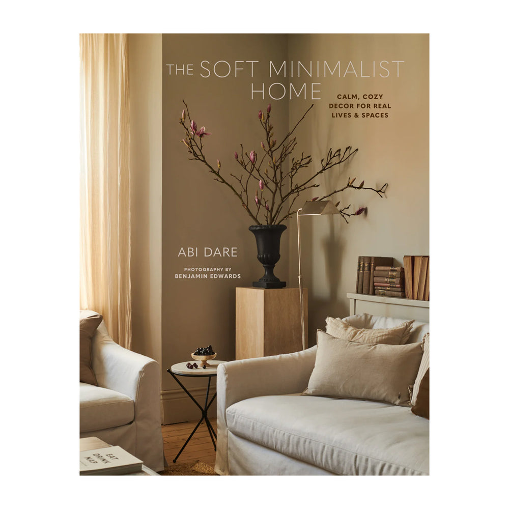 The Soft Minimalist Home Book